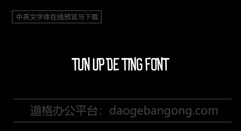 Tun Up De Ting Font