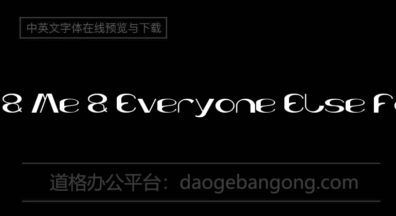 You & Me & Everyone Else Font