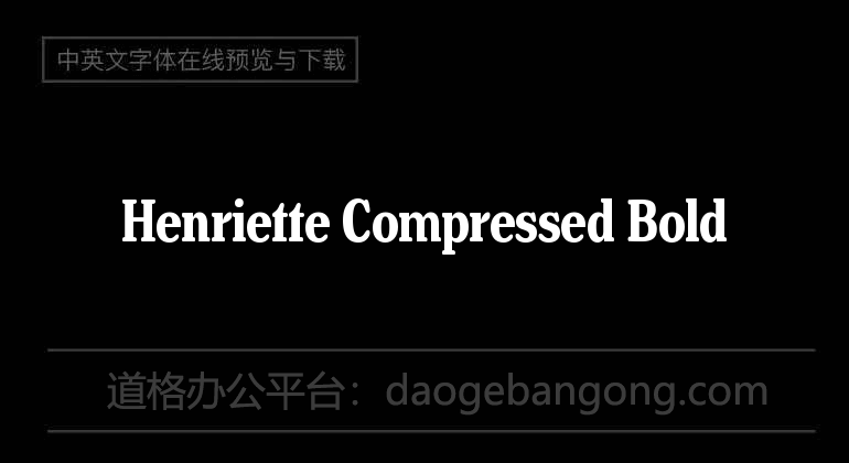 Henriette Compressed Bold