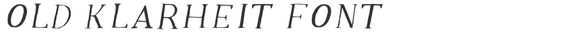 Old Klarheit Font