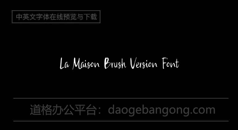 La Maison Brush Version Font