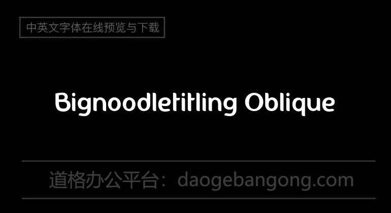 Bignoodletitling Oblique