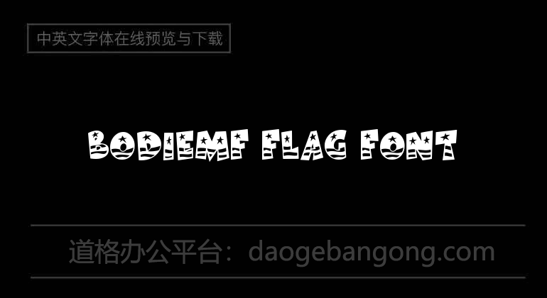 BodieMF Flag Font