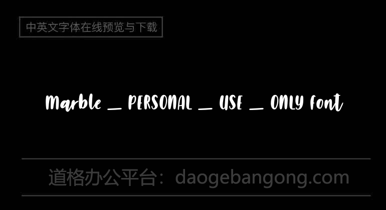 Marble _ PERSONAL _ USE _ ONLY Font