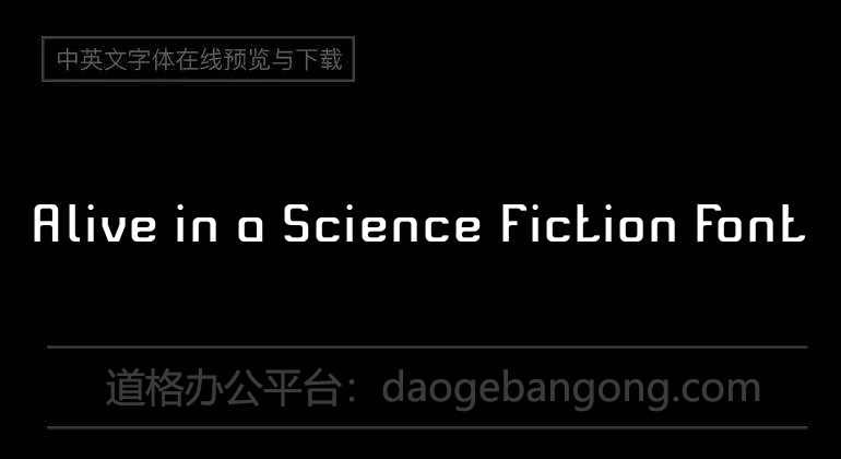 Alive in a Science Fiction Font