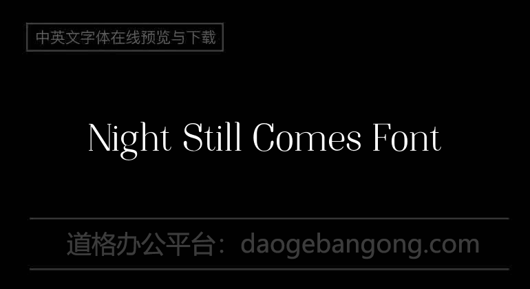 Night Still Comes Font