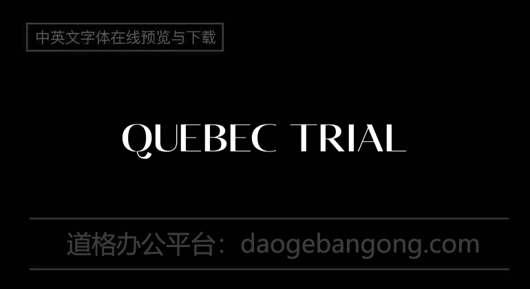 Quebec Trial