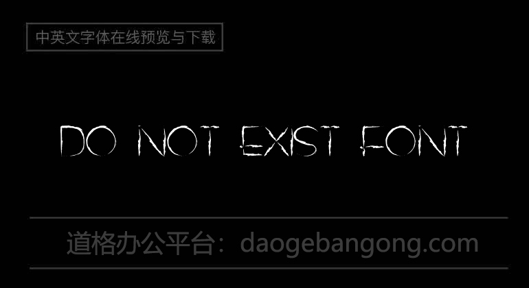 DO NOT EXIST Font