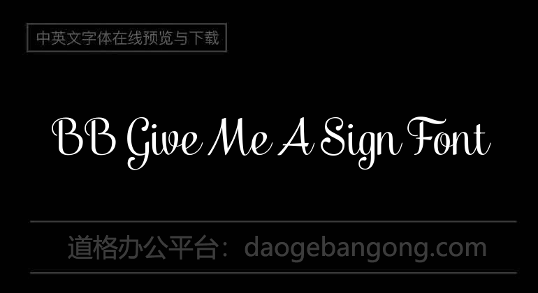 BB Give Me A Sign Font